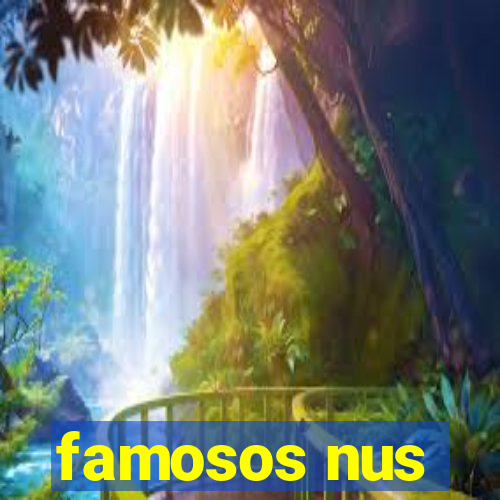 famosos nus