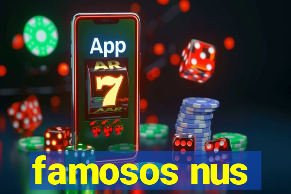 famosos nus