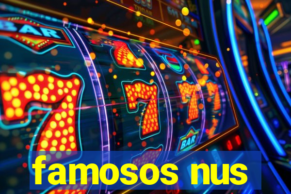 famosos nus