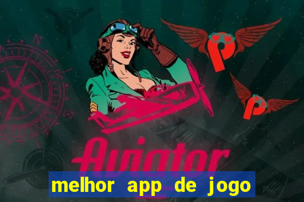 melhor app de jogo para ganhar dinheiro