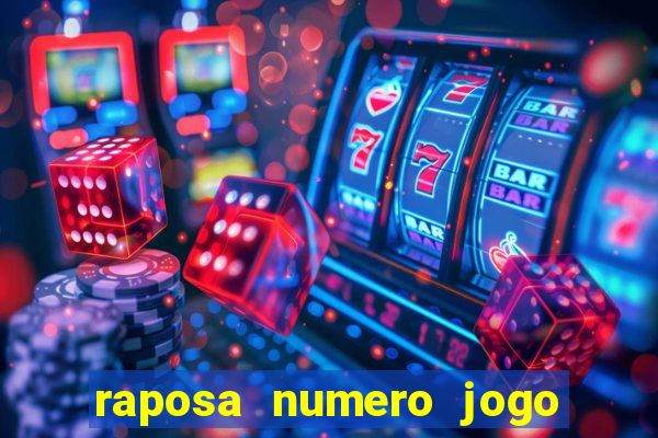 raposa numero jogo do bicho