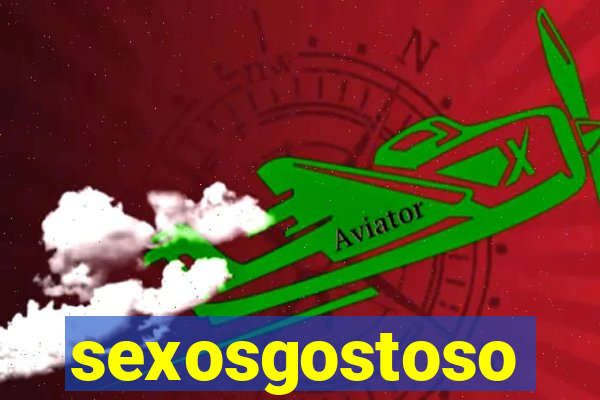 sexosgostoso