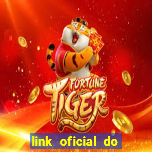 link oficial do jogo do tigre