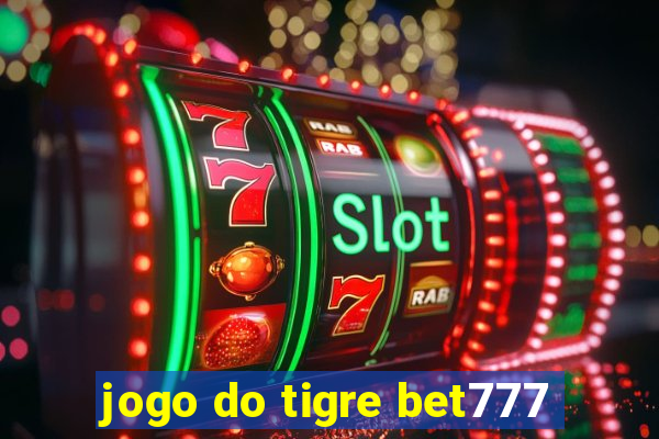 jogo do tigre bet777