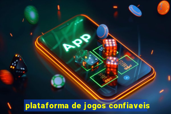 plataforma de jogos confiaveis