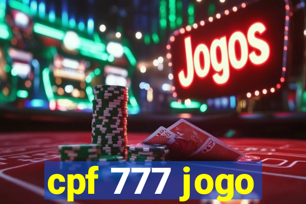 cpf 777 jogo