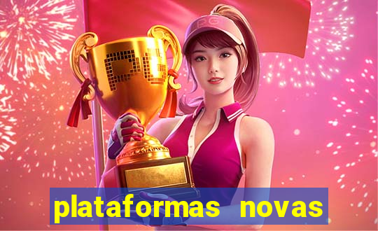 plataformas novas de apostas