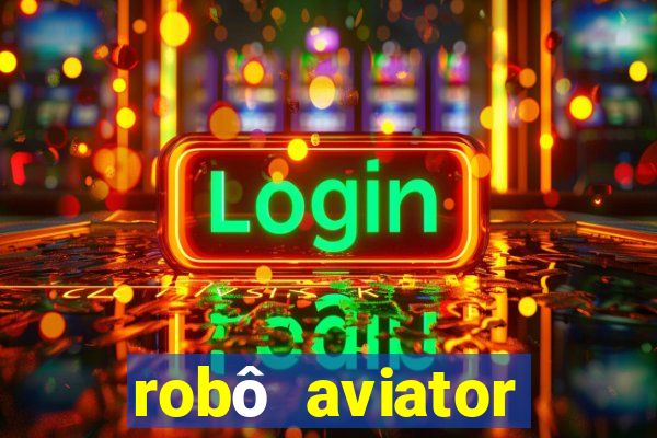 robô aviator grátis whatsapp