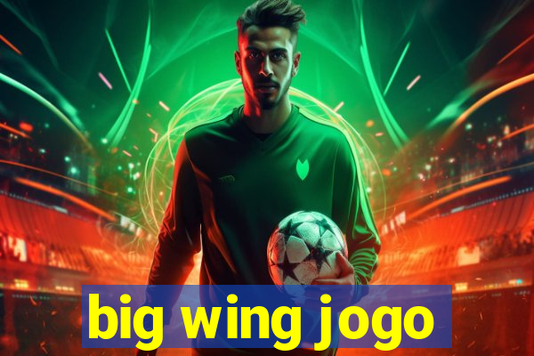 big wing jogo