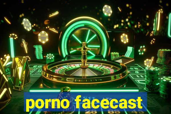 porno facecast