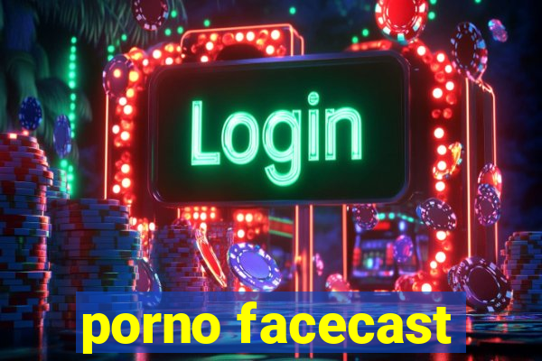 porno facecast