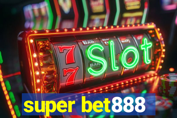 super bet888