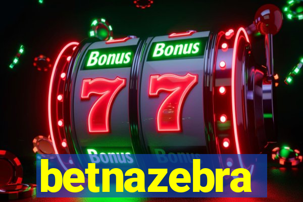 betnazebra