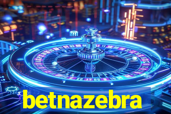 betnazebra