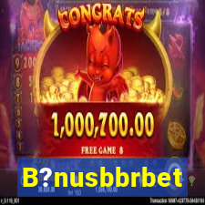 B?nusbbrbet