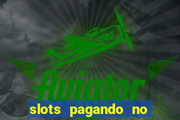 slots pagando no cadastro saque free 2024