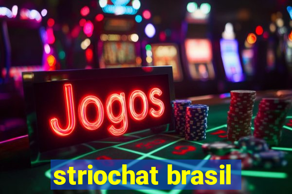 striochat brasil