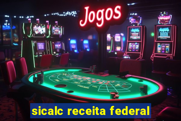 sicalc receita federal