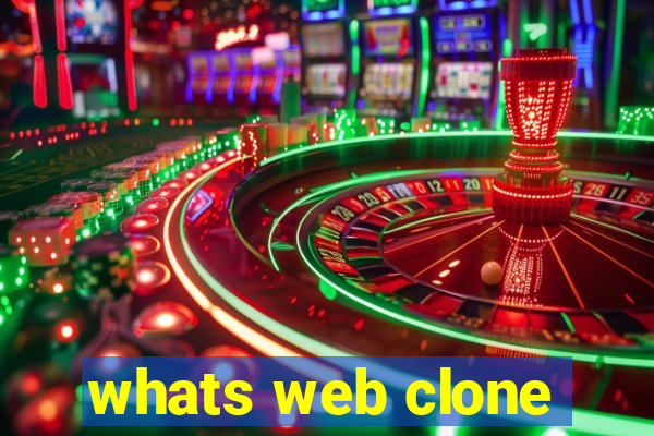 whats web clone