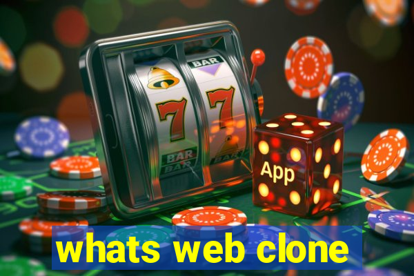 whats web clone