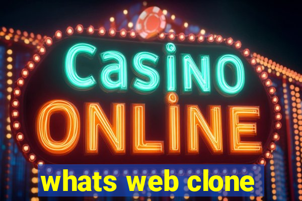 whats web clone