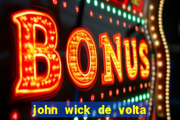 john wick de volta ao jogo download