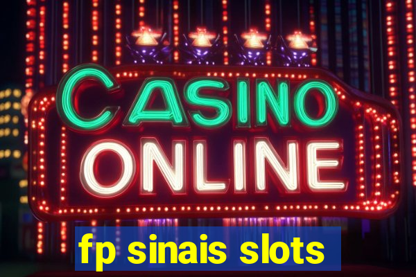 fp sinais slots