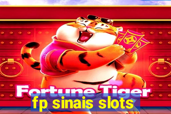 fp sinais slots