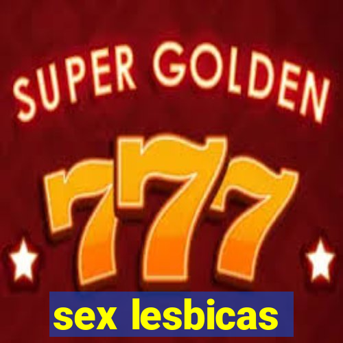 sex lesbicas