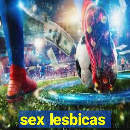 sex lesbicas