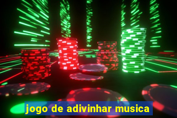 jogo de adivinhar musica