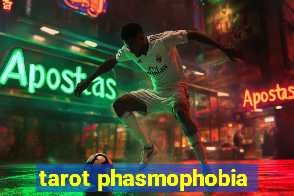 tarot phasmophobia