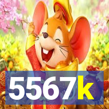 5567k