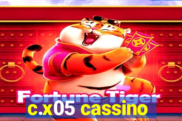 c.x05 cassino