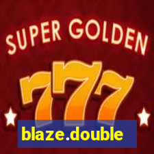 blaze.double