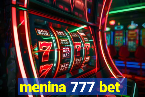 menina 777 bet