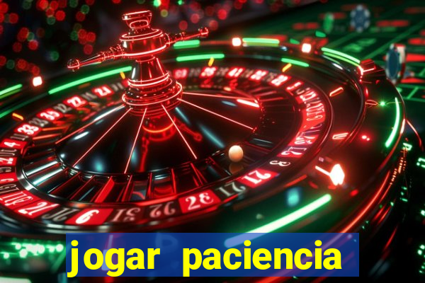 jogar paciencia haja paciencia