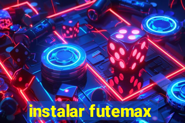 instalar futemax