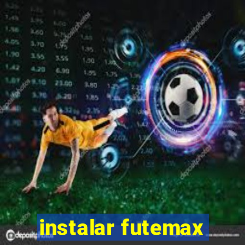 instalar futemax