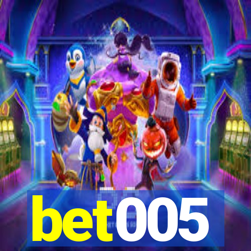 bet005