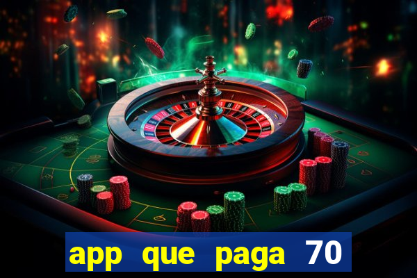 app que paga 70 reais para se cadastrar 2023