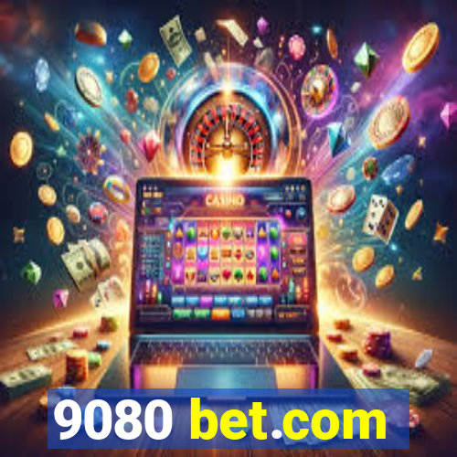 9080 bet.com