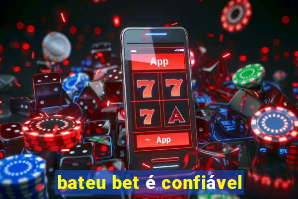 bateu bet é confiável