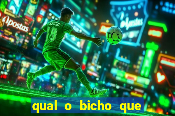 qual o bicho que vai dar hoje