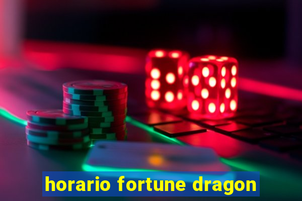 horario fortune dragon