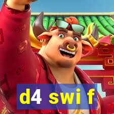 d4 swi f