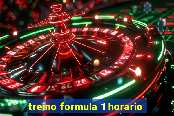 treino formula 1 horario