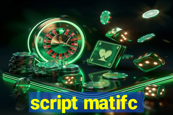 script matifc