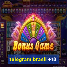 telegram brasil +18