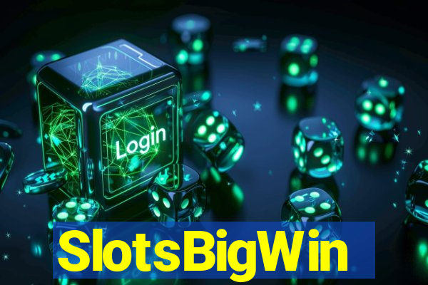 SlotsBigWin